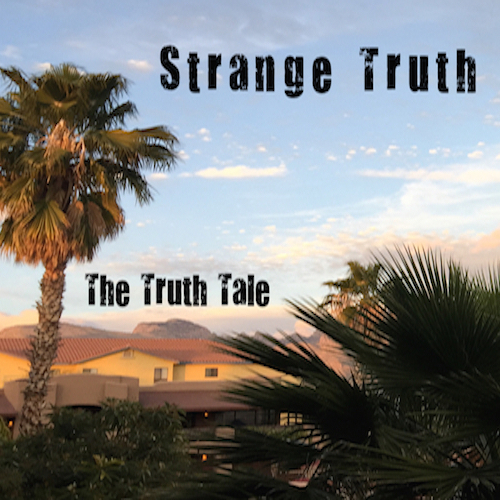 New Album Release: "Strange Truth" by The Truth Tale